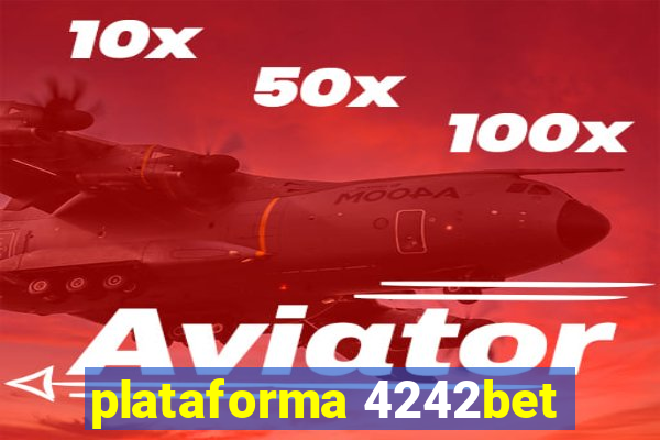 plataforma 4242bet